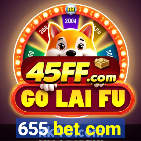 655 bet com